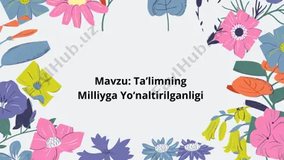 taʼlimning milliyga yoʻnaltirilganligi — PPTX