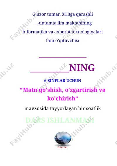 6-sinflar uchun matn qo'shish, o'zgartirish va ko'chirish dars ishlanmasi — DOCX