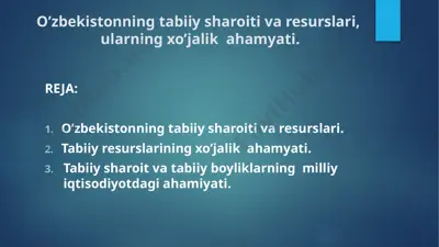 o‘zbekistonning tabiiy sharoit va boyliklari — PPTX