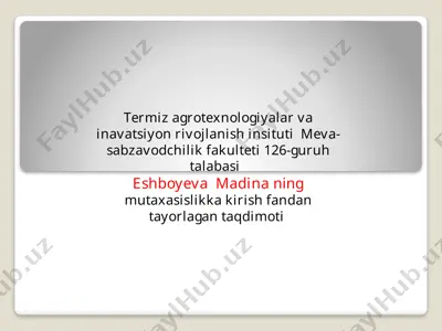 meva-sabzavodchilik fakulteti 126-guruh talabasi eshboyeva madina — PPTX