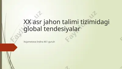 tendensiyalar xx asr jahon talim tizimida — PPTX