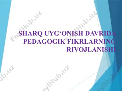 sharq uyg‘onish davrida pedagogik fikrlarning rivojlanishi — PPTX