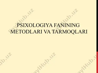 psixologiya fanining metodlari va tarmoqlari — PPT