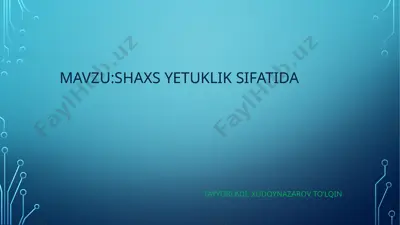 shaxsiy yetuklik sifatidagi xudoynazarov to’lqin — PPTX