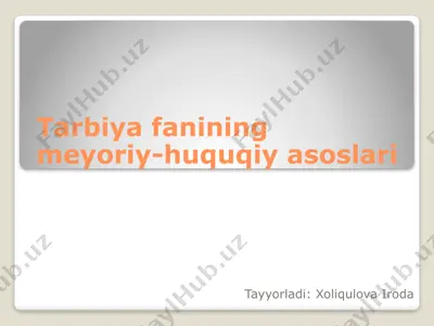 tarbiyafaning me'yoriy-huquqiy asoslari — PPTX