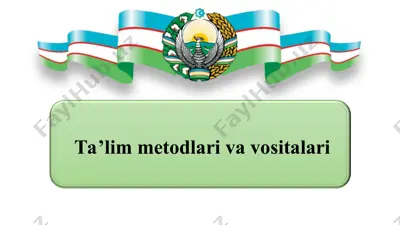 ta’lim metodlari va vositalari — PPT