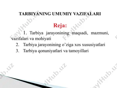 tarbiyajarayonining maqsadi, mazmuni, vazifalari va mohiyati — PPTX