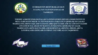 qishloq xo‘jaligi mahsulotlarini saqlash va dastlabki qayta ishlash ta‘lim yo‘nalishi — PPTX