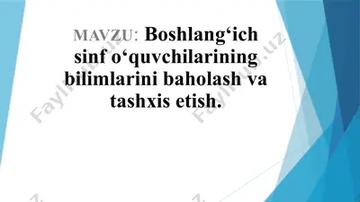 boshlang‘ich sinfo‘quvchilarining bilimlarini baholash va tashxis etish — PPTX