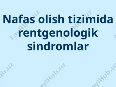 nafas olish tizimida rentgenologik sindromlar — PPTX