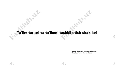 ta'lim turlari va ta'limni tashkil etish shakllari — PPTX