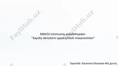 xayoliy obrozlarni qayta ishlash mexanizimlari — PPTX