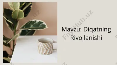 diqatning rivojlanishi — PPTX