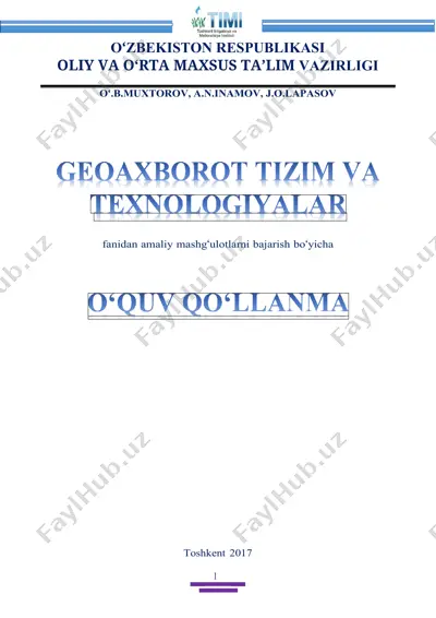 geoaxborot tizim va texnologiyalari fanidan amaliy mashg‘ulotlarni bajarish bo‘yicha — DOCX