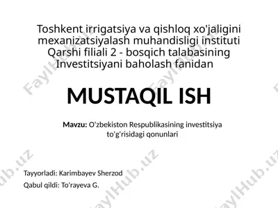 o'zbekiston respublikasining investitsiya to'g'risidagi qonunlari — PPTX