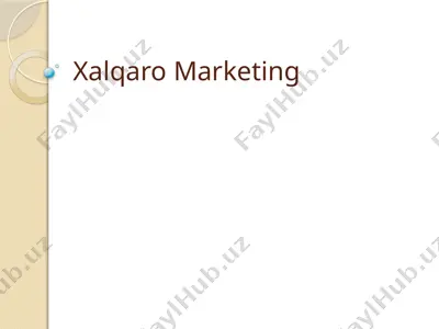 xalqaro marketing — PPTX