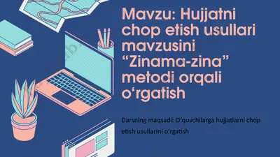hujjatni chop etish usullari mavzusini “zinama-zina”  metodi orqali o‘rgatish — PPTX