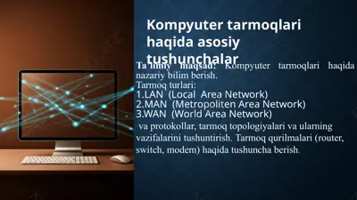 kompyuter tarmoqlari haqida asosiy tushunchalar — PPTX