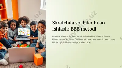 skratchda shakllar bilan ishlash: bbb metodi — PPTX