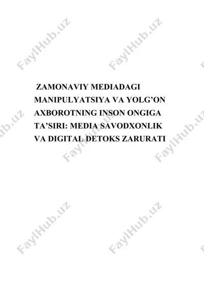 zamonaviy mediadagi 
manipulyatsiya va yolg’on 
axborotning inson ongiga 
ta’siri: media savodxonli — DOCX