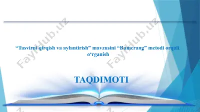 “tasvirni qirqish va aylantirish” mavzusini “bumerang” metodi orqali — PPTX