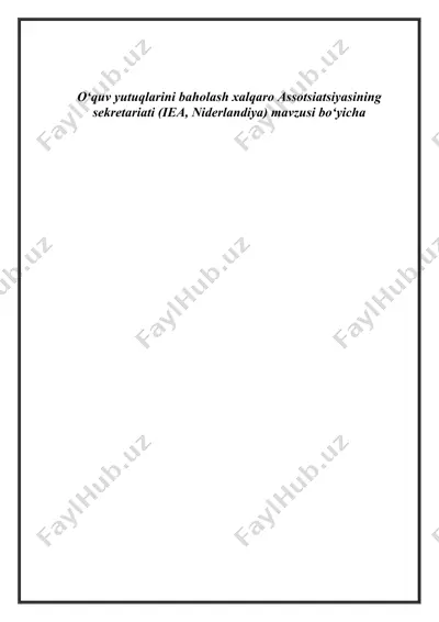 iea, niderlandiya - o‘quv yutuqlarini baholash xalqaro assotsiatsiyasining sekretariyati — DOCX