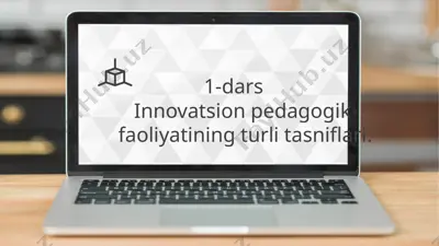 innovatsion pedagogik faoliyatining turlitasniflari — PPTX