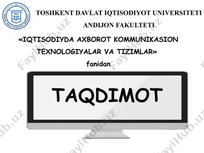 iqtisodiyda axborot kommunikasion texnologiyalar va tizimlar — PPTX