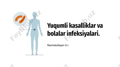 yuqumli kasalliklar va bolalar infeksiyalari — PPTX