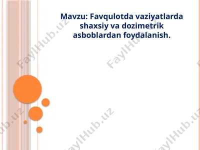 favqulot davaziyatlarda shaxsiy vadozimetrik asboblar — PPTX