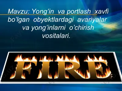 yong’in va portlash xavfi bo’lgan obyektlardagi avariyalar va yong’inlarni o’chirish vositalari — PPT