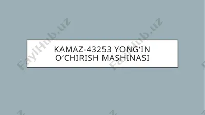 kamaz-43253 yong‘ino‘chirish mashinasi — PPTX