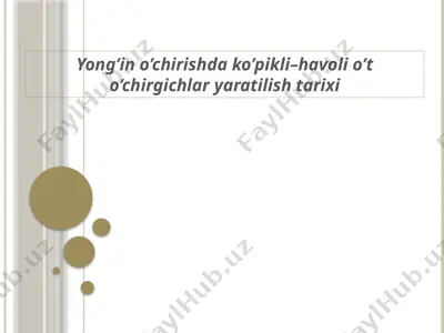 yong’in o’chirishda ko’pikli–havoli o’t o’chirgichlar yaratilish tarixi — PPTX