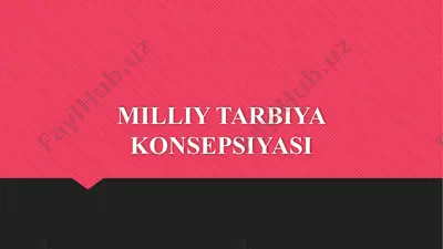 milliy tarbiya konsepsiyasi — PPTX