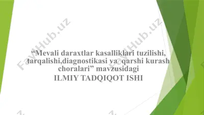 mevalidaraxtlarkasalliklarituzilishi, tarqalishi, diagnostikasi va qarshi kurash choralarini yaxshi ko'rsatishga yo'llanma — PPTX