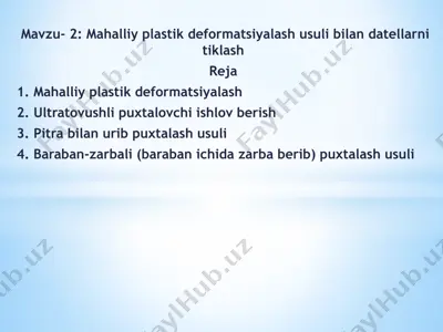 mahalliy plastik deformatsiyalash usuli — PPTX