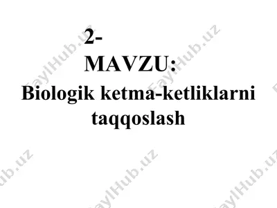 biologik ketma-ketliklarni taqqoslash — PPTX