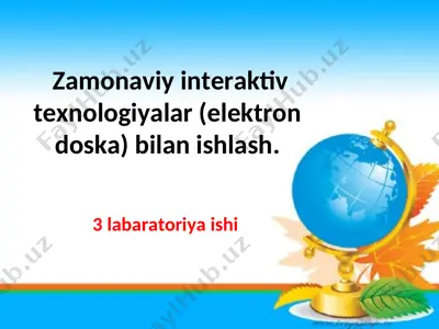 zamonaviy interaktiv texnologiyalar (elektron doska) — PPT
