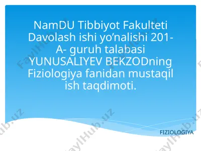 fiziologiya fanidan mustaqil ishtaqdimot — PPTX