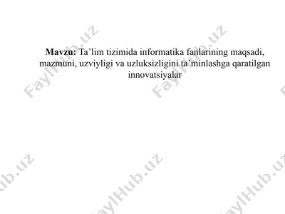 innovatsiyalar ta'lim tizimida informatika fanlarini ta'limga qo'llash — PPTX