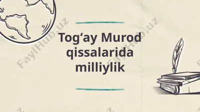 togʻay murod qissalarida milliylik — PPTX