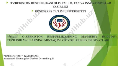 o‘zbekiston respublikasining ma‘muriy-hududiy tuzilishi va ularning mintaqaviy rivojlanish xususiyatlari — PPTX