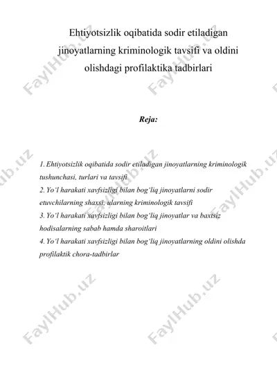ehtiyotsizlik oqibatida sodir etiladigan jinoyatlarning kriminologik tavsifi va oldini olishdagi profilaktika tadbirlari — DOC