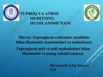 tuproqlarning neft va neft mahsulotlari bilan ifloslanishi — PPTX