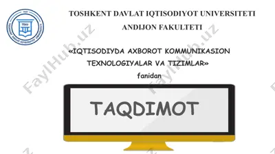 iqtisodiyda axborot kommunikasion texnologiyalar va tizimlar — PPTX