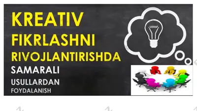 kreativlikni rivojlantirishda samarali usullardan foydalanish — PPTX