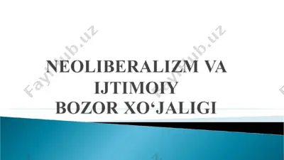 neoliberalizm va ijtimoiy bozor xo‘jaligi — PPT