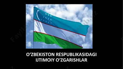 o'zbekiston respublikasidagi ijtimoiy o'zgarishlar — PPTX
