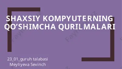 shaxsiy kompyuterning qo’shimcha qurilmalari — PPTX