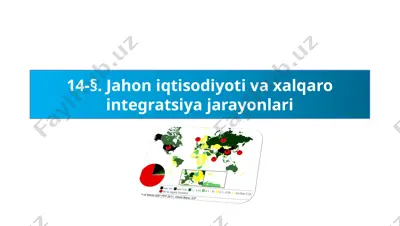 jahon iqtisodiyoti va xalqaro integratsiya jarayonlari — PPTX
